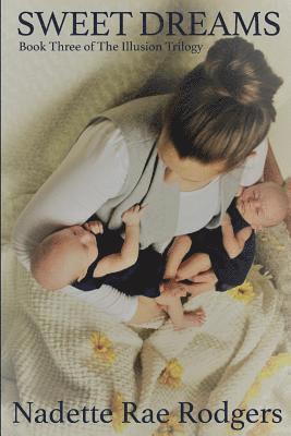 Nadette Rae Rodgers - Sweet Dreams: Book Three, Häftad