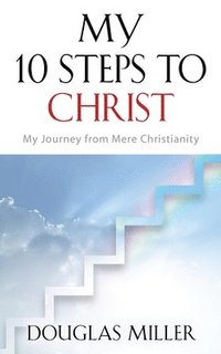 bokomslag My 10 Steps to Christ