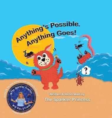 Anything's Possible. Anything Goes! 1