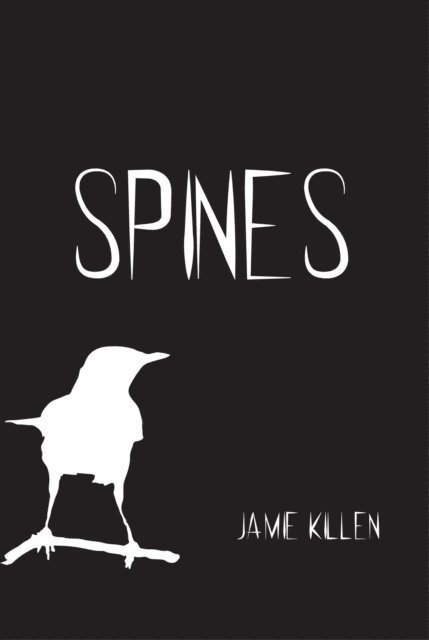 Jamie Killen - Spines, Häftad