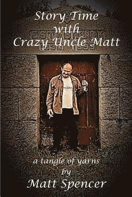bokomslag Story Time With Crazy Uncle Matt
