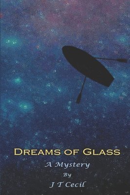 Dreams of Glass 1