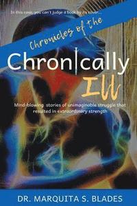 bokomslag Chronicles of the Chronically Ill