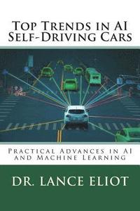 bokomslag Top Trends in AI Self-Driving Cars: Practical Advances in AI and Machine Learning