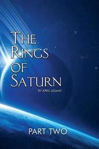 bokomslag The Rings of Saturn Part Two