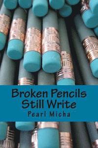 bokomslag Broken Pencils Still Write