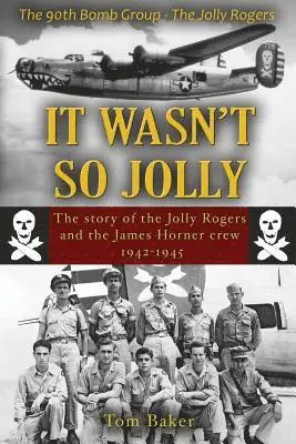 Thomas A Baker - It Wasn't So Jolly, Häftad