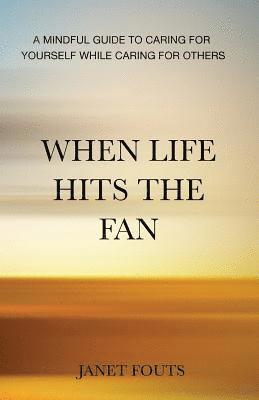 When Life Hits the Fan 1