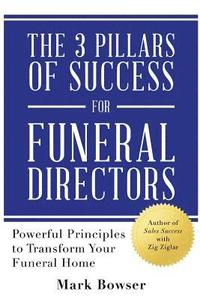 bokomslag The 3 Pillars of Success for Funeral Directors