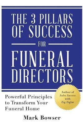 bokomslag The 3 Pillars of Success for Funeral Directors