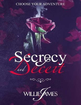 Willie James - Secrecy and Deceit, Häftad