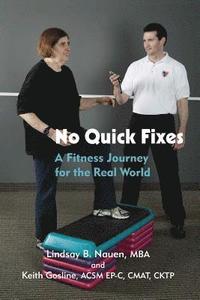 bokomslag No Quick Fixes: A Fitness Journey for the Real World