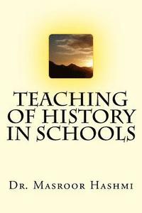bokomslag Teaching of History in Schools