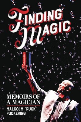 Finding Magic: Memoirs of a Magician 1