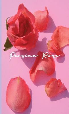 Persian Rose 1