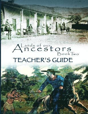 Lands of Our Ancestors Book Two Teacher's Guide 1