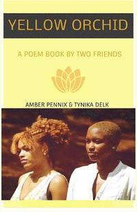 bokomslag Yellow Orchid: A Poem Book By Two Friends