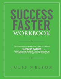 bokomslag Success Faster Workbook: The Companion Workbook & Study Guide to the Book SUCCESS FASTER