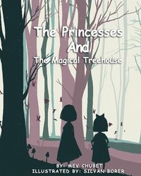 bokomslag The Princesses and the Magical Treehouse