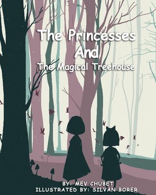 The Princesses and the Magical Treehouse 1