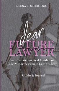 bokomslag Dear Future Lawyer