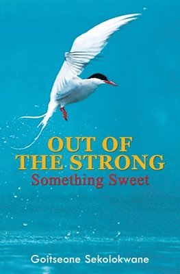 Out Of The Strong, Something Sweet 1