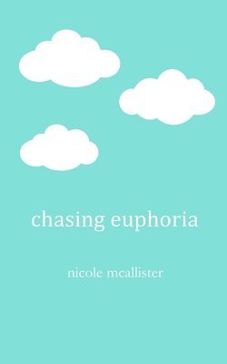 Chasing Euphoria 1