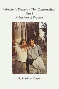 bokomslag Woman to Woman - The Conversation, Part I