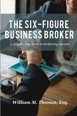 bokomslag The Six-Figure Business Broker