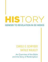 bokomslag HIStory: Genesis to Revelation in 30 Weeks: An Overview of the Bible and the Story of Redemption