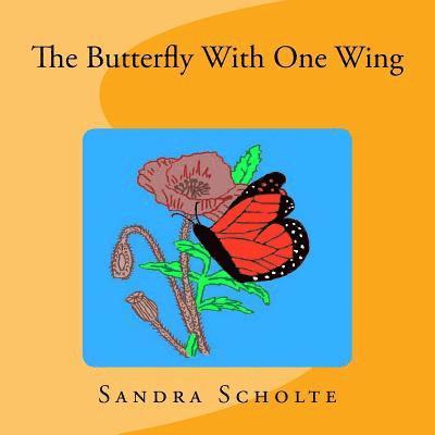 The Butterfly With One Wing 1