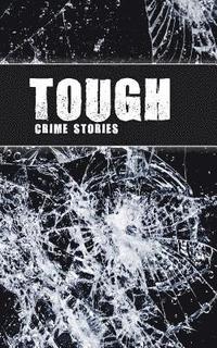 bokomslag Tough: Crime Stories
