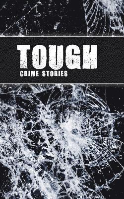 Tough: Crime Stories 1