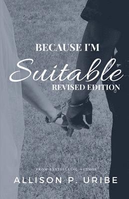 Allison Uribe - Because I'm Suitable: The Journey of a Wife on Duty, Häftad