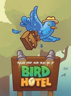 Peter Hastings - Please Keep Your Head On At Bird Hotel, Inbunden