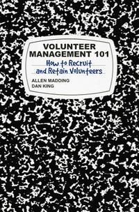 bokomslag Volunteer Management 101: How to Recruit and Retain Volunteers
