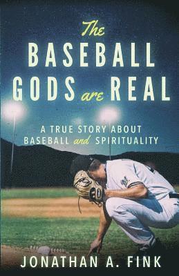 bokomslag Baseball Gods are Real