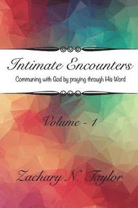 bokomslag Intimate Encounters: Communing with God and Becoming His Word