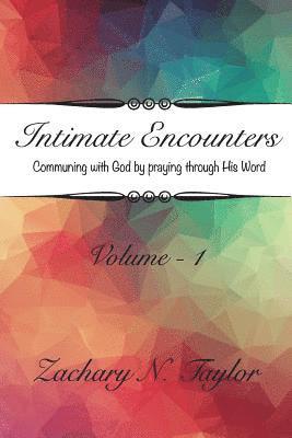 bokomslag Intimate Encounters: Communing with God and Becoming His Word