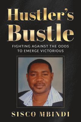 Hustler's Bustle: Fighting against the odds to emerge victorious 1