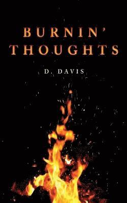 D. Davis - Burnin' Thoughts, Häftad