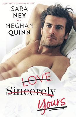Meghan Quinn, Sara Ney - Love Sincerely Yours, Häftad