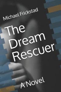 bokomslag The Dream Rescuer