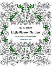 bokomslag Little Flower Garden: Inspirational Quotes and Coloring Book