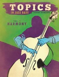 bokomslag Topics in Jazz Bass