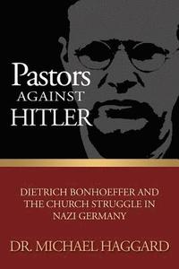 bokomslag Pastors Against Hitler