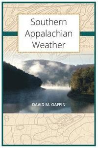 bokomslag Southern Appalachian Weather