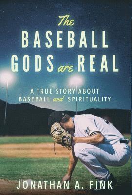 bokomslag Baseball Gods are Real