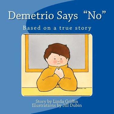 bokomslag Demetrio Says "No"