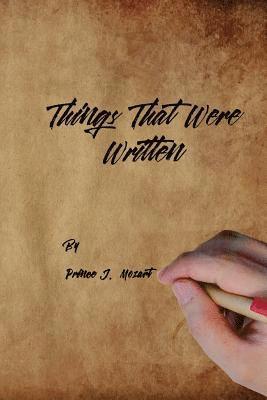 Things That Were Written: A Collection of Poems and Thoughts 1